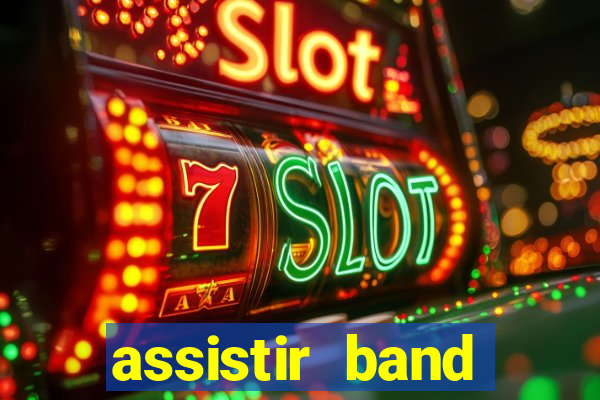 assistir band sports gratis